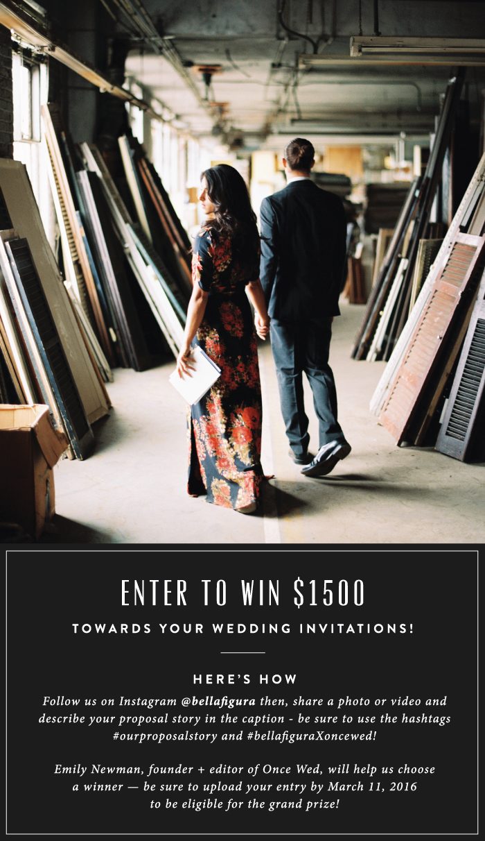 Enter the Bella Figura proposal story contest for a chance to win $1500 towards your wedding invitations!