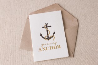 You Are My Anchor letterpress and foil card with envelope