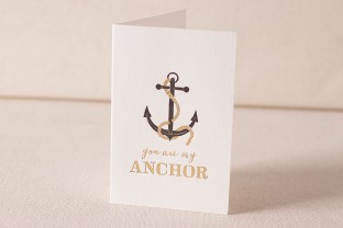 You Are My Anchor letterpress and foil card
