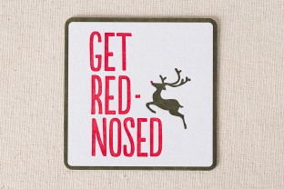 Red Nosed letterpress coasters