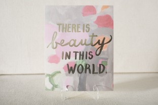 There is Beauty in this World art print from Smock