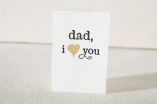 Dad I love you letterpress and foil card from Smock