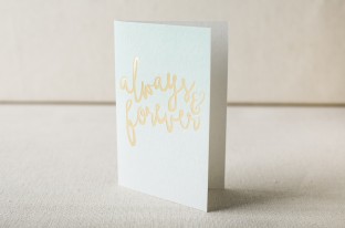 Always & Forever gold foil stamped love card from Smock