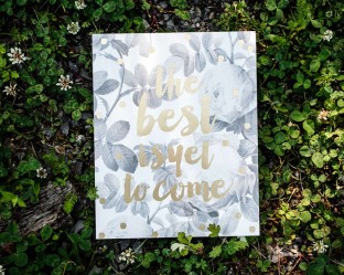 The Best is Yet to Come foil stamped art print from Smock